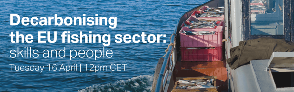 Briefing: Decarbonising the EU Fishing Sector: Skills and People