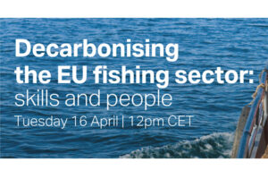 Briefing: Decarbonising the EU Fishing Sector: Skills and People